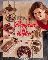 Obal kuchárskej knihy Napečme si šťastie