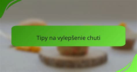 Tipy pre vylepšenie chuti krkovičky