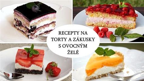 Zákusky s ovocím a želatínou
