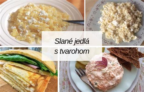 Slané jedlá s tvarohom