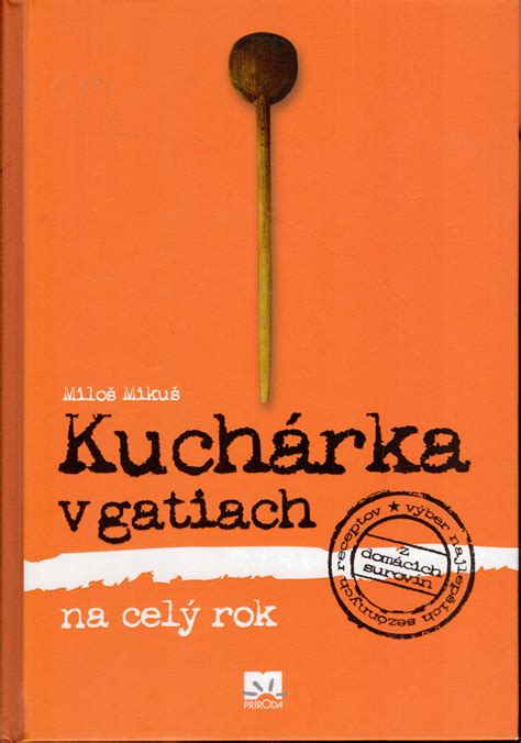 Miloš Mikuš Kuchárka v gatiach obálka knihy