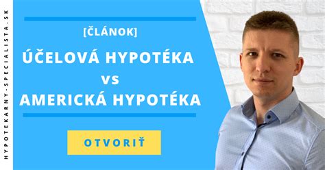 Ilustrácia rozdielov medzi americkou a klasickou hypotékou