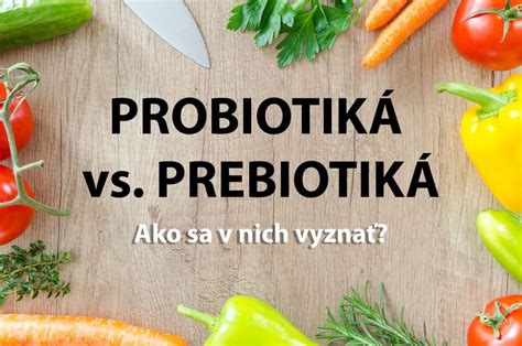 Infografika: Probiotiká a prebiotiká pre zdravé trávenie