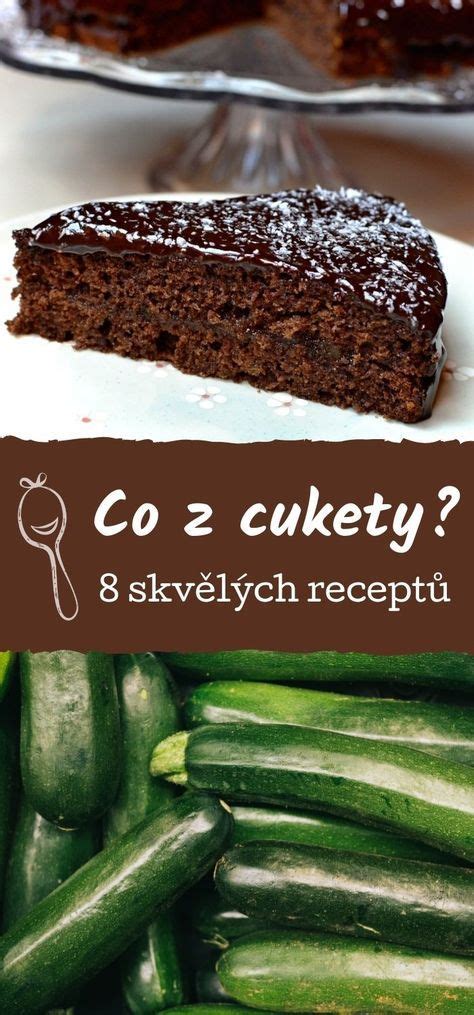 Sladké dezerty z cukety