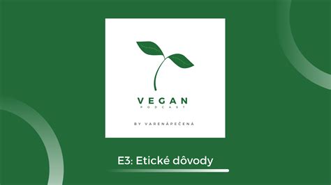 Motivácia pre vegánstvo (etické, ekologické, zdravotné dôvody)