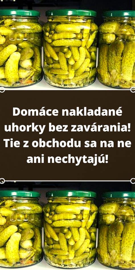 Nakladané uhorky bez zavárania
