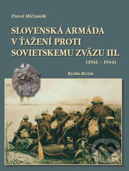 Obálka knihy Slovenská armáda v ťažení proti Sovietskemu zväzu
