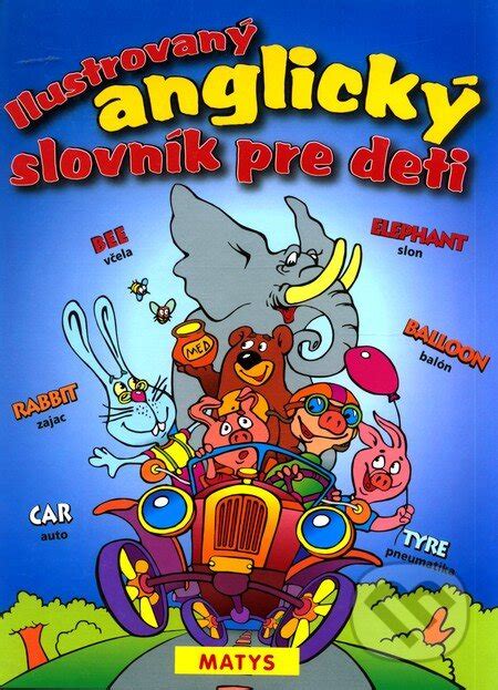 Ilustrovaný anglický slovník pre deti
