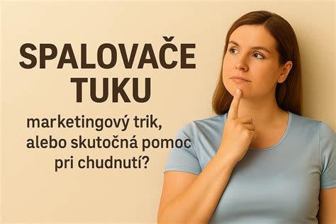 Mechanizmy účinku spaľovačov tuku
