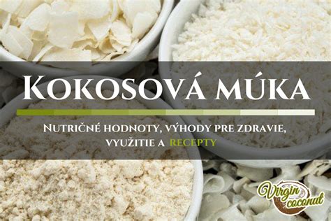 Kokosová múka a jej nutričné hodnoty