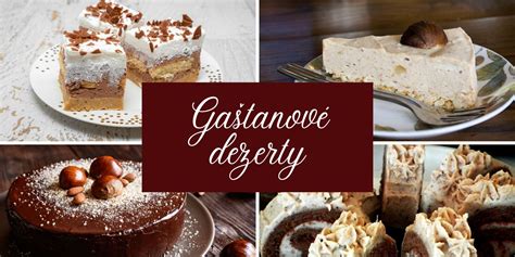 Rôzne gaštanové dezerty