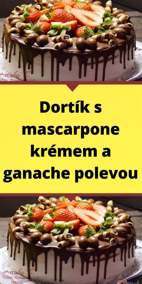 Tortu s ganache plnkou