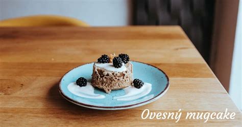 Jednoduchý a rýchly ovsený Mugcake