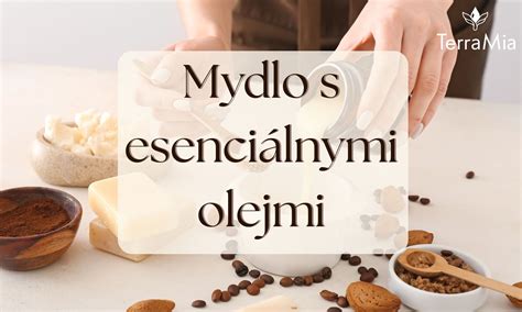 Prehľad esenciálnych olejov vhodných pre mydlo