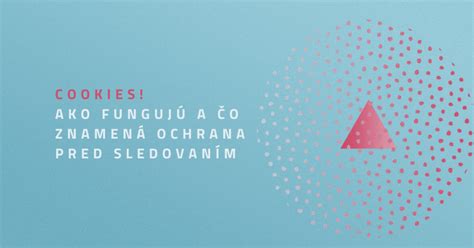 Ilustrácia: Ako fungujú cookies a ich ukladanie v prehliadači