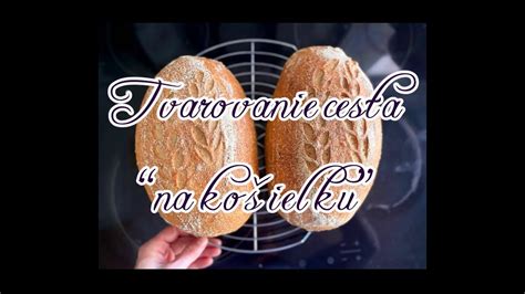 Video návod na správne stočenie chlebového cesta