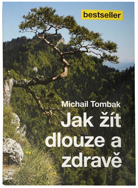 Michail Tombak a jeho pohľad na zdravie