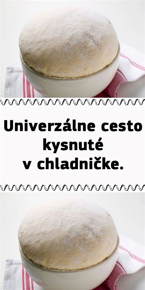 Cesto kysnúce v chladničke