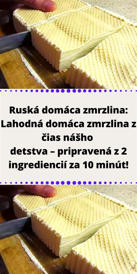 Obrázok: Pripravená ruská zmrzlina na krájanie