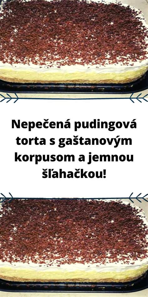 Nepečená pudingová torta