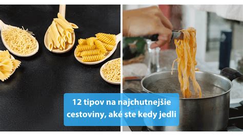 Tipy a triky pre varenie cestovín